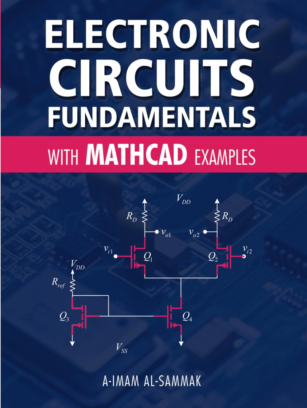 Electronic Circuits Fundamentals: with Mathcad Examples
