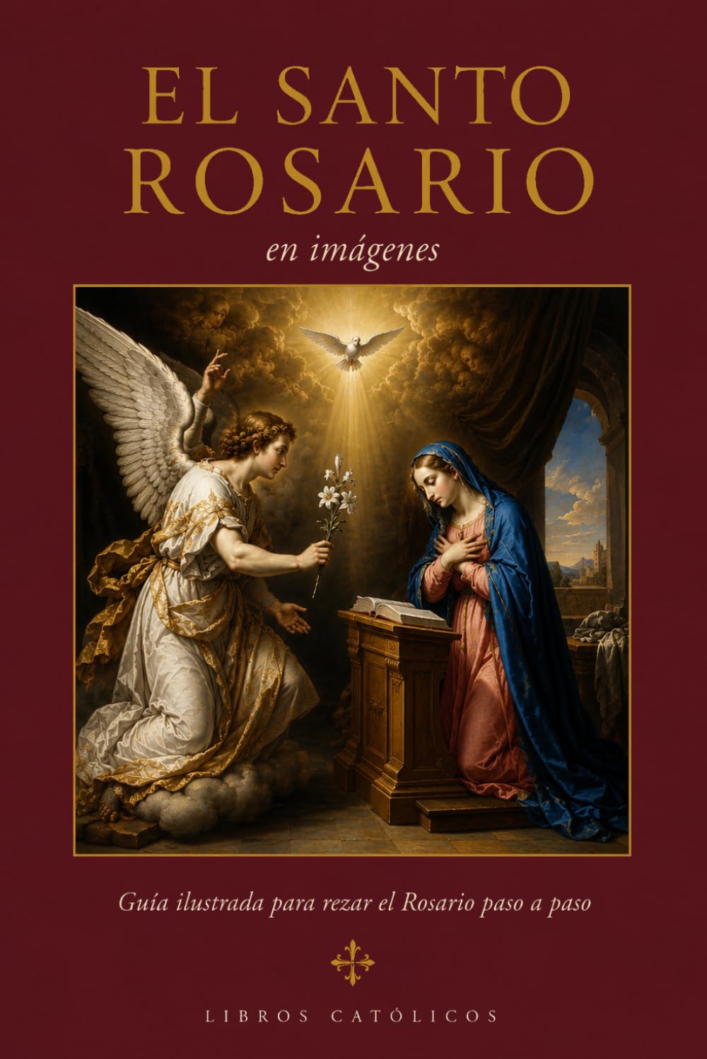 Santo Rosario en imágenes: Guía ilustrada para la oración