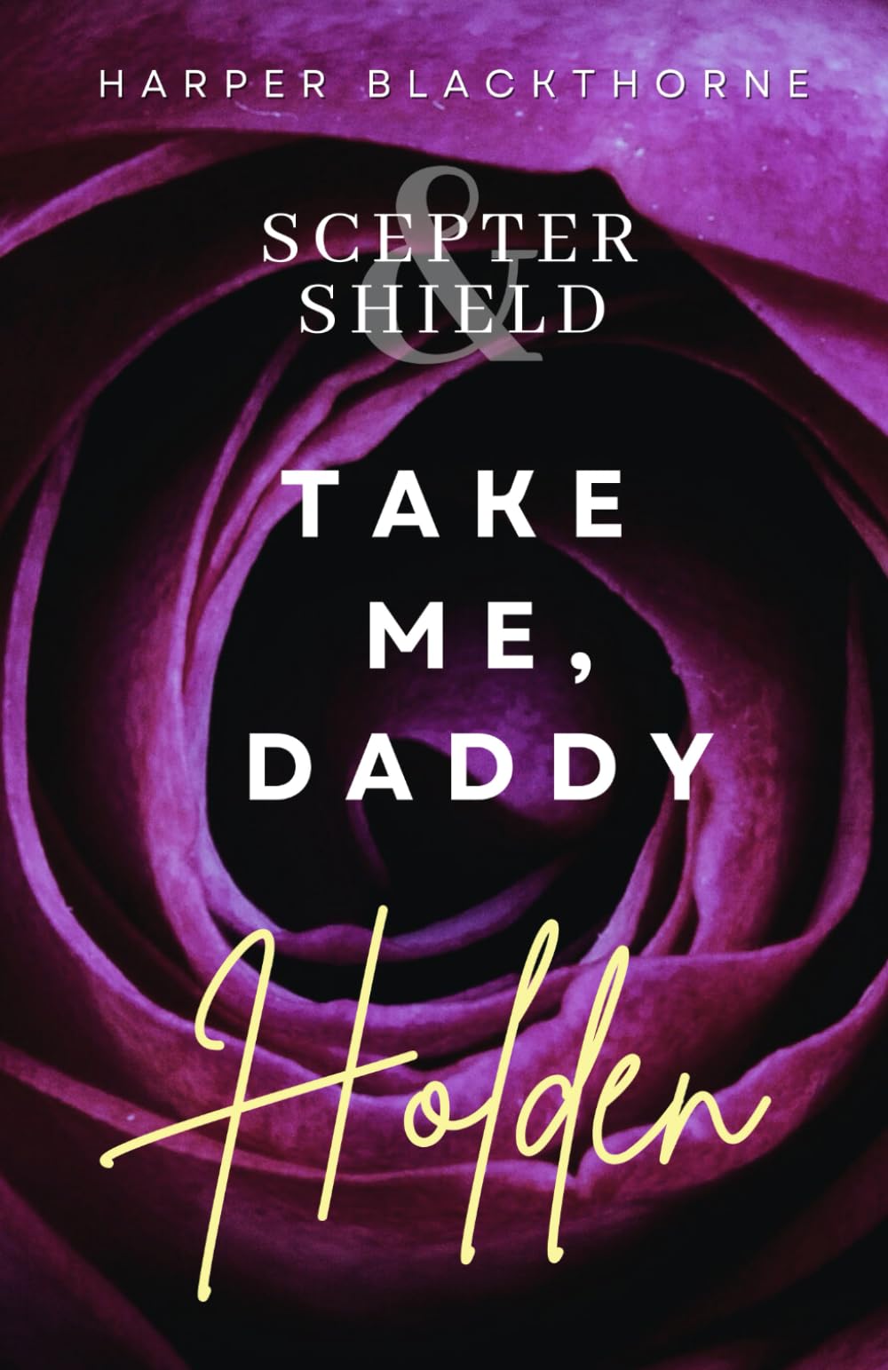 Take Me, Daddy - Holden (Scepter & Shield 2)