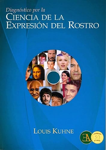 Diagnóstico Por La Ciencia De La Expresión Del Rostro. Diagnóstico Por La Ciencia De La Expresión Del Rostro (SALUD NATURAL)
