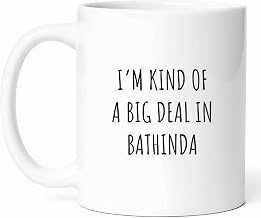 Big Deal In Bathinda Mug - Attraction Coffee Cup - Resident Funny Gift From - Tea Mugs - City Life Cups - 11 Oz Ceramic Gifts For Locals, Birthday, Him, Her, Christmas, Community Celebration