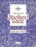 The Art of Shetland Lace 0263064514 Book Cover