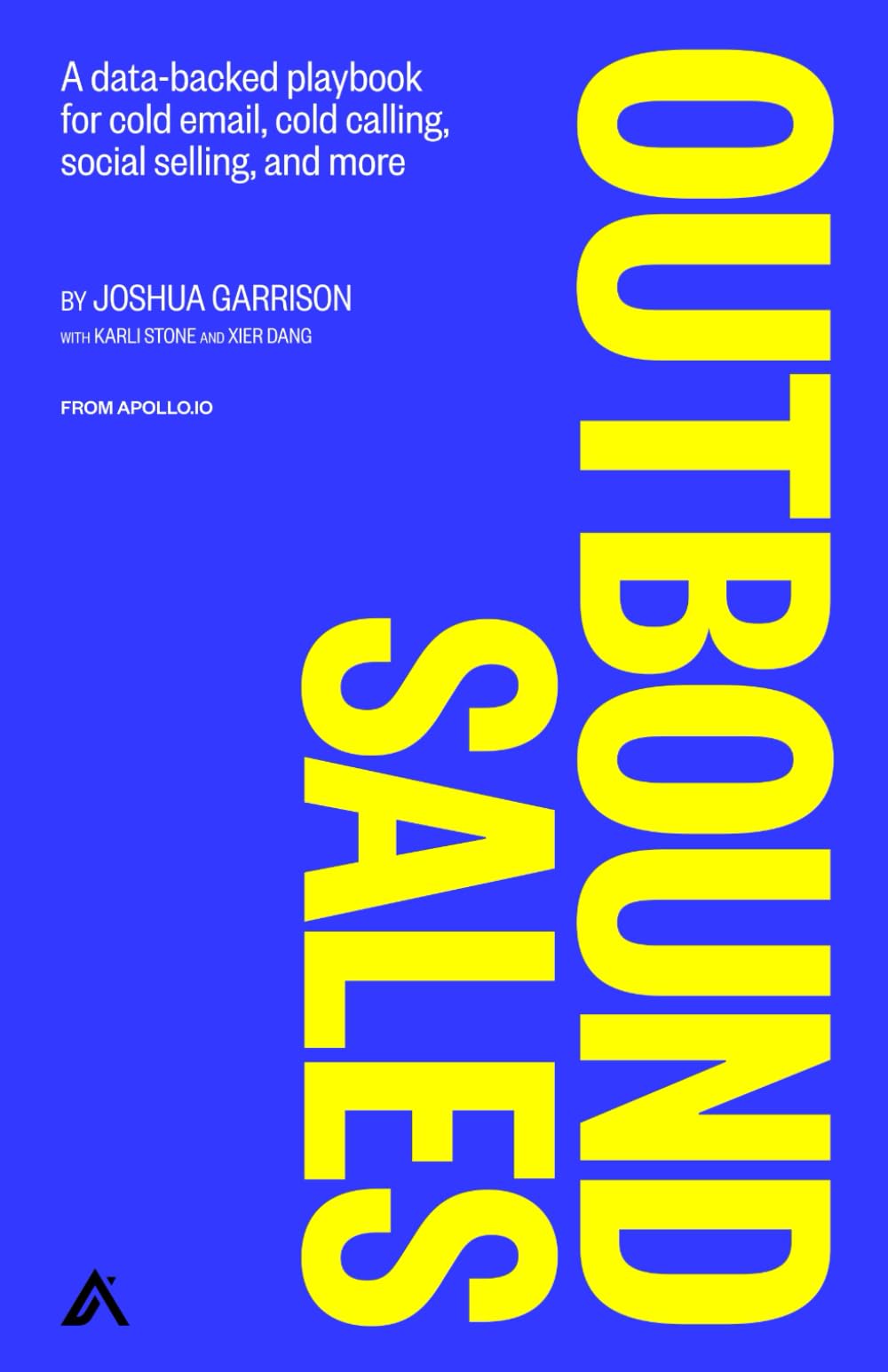 Outbound Sales: A data-backed playbook for cold email, cold calling, social selling, and more Paperback – September 26, 2024