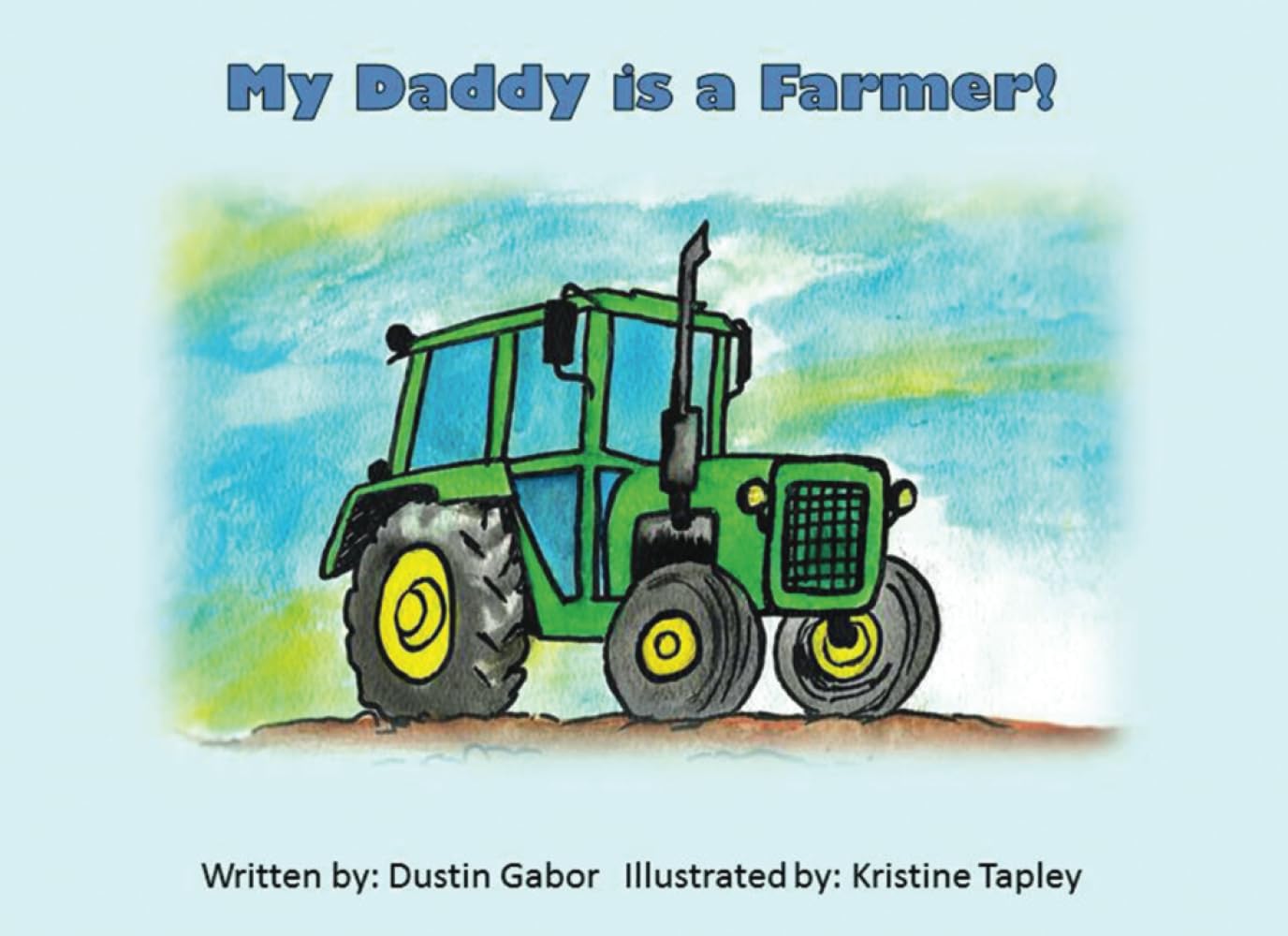 My Daddy Is A Farmer