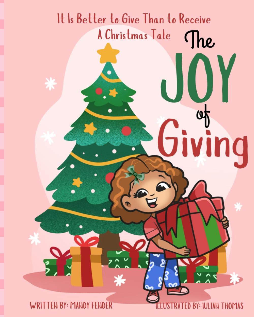 The Joy of Giving: It Is Better to Give Than to Receive - A Christmas Tale