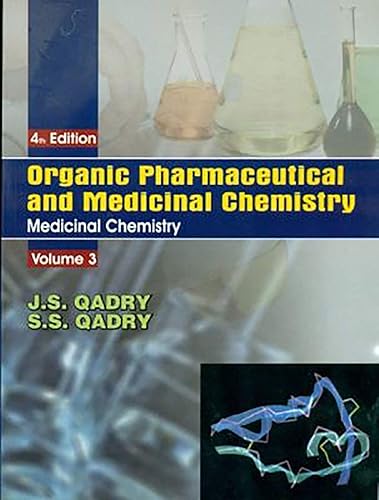 Organic Pharmaceutical and Medicinal Chemistry 4Ed Vol 3 (PB 2019) (Organic Pharmaceutical and Medicinal Chemisty) [Paperback] Qadry J. S.