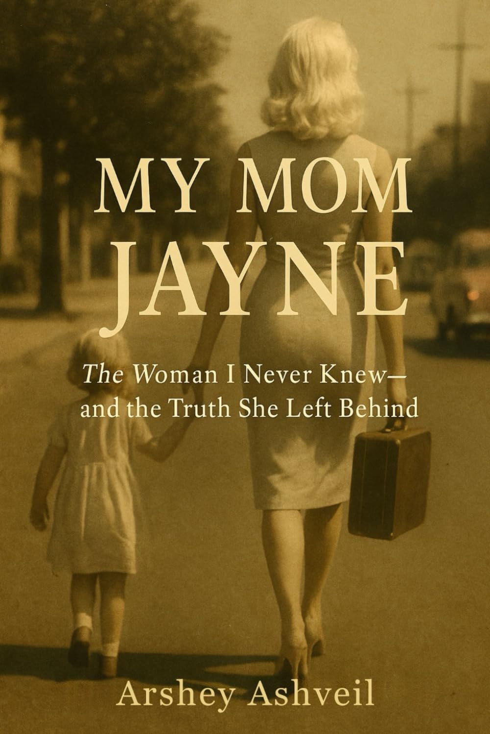 My Mom Jayne livre de biographie et secret de famille à découvrir