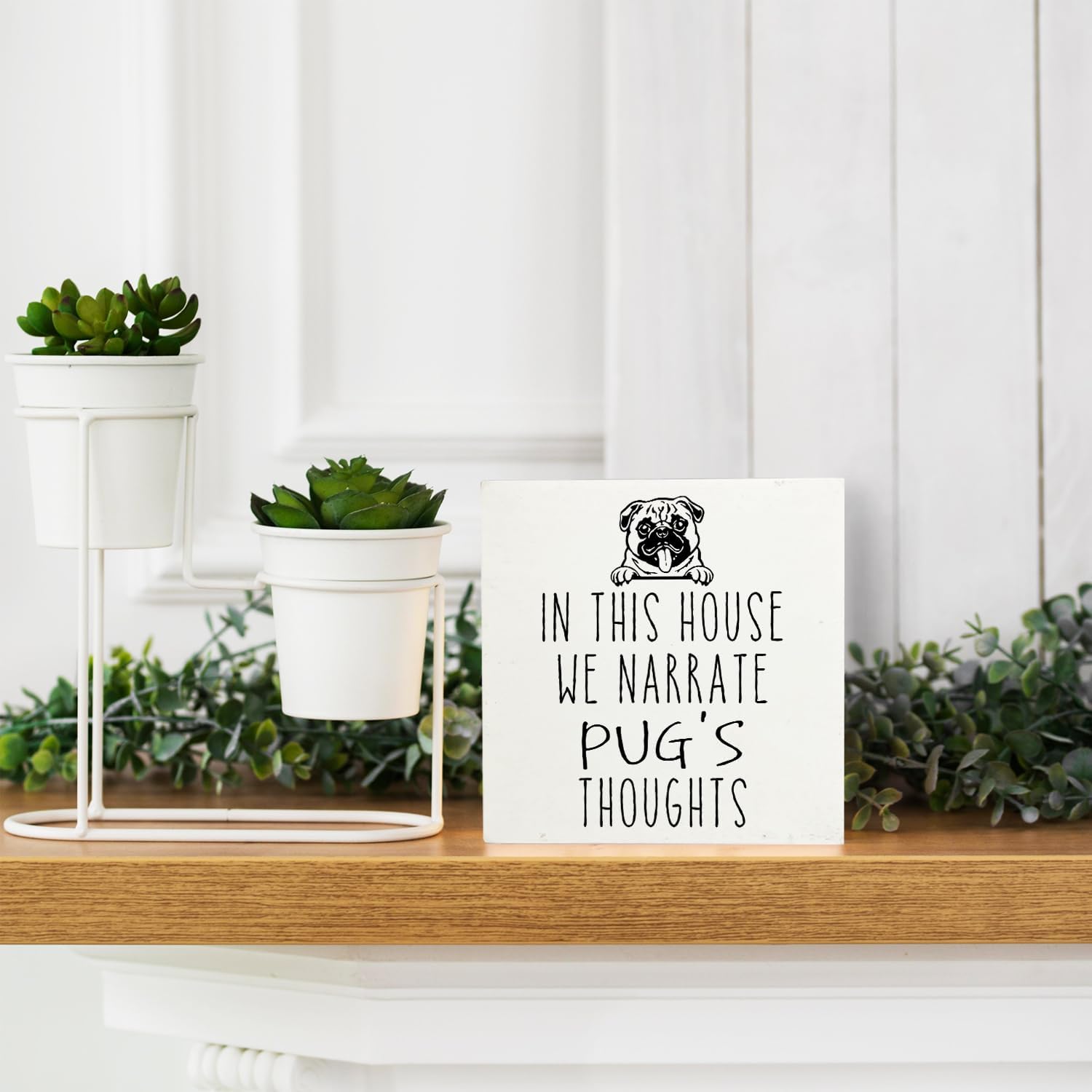 Pug Gifts,Pug Signs Decor,In This House We Narrate Pug'S Thoughts Decorative Signs,Pug Wooden Signs,Pug Desk Decor Sign 5 X 5 Inches,Gift For Pug Moms,Pug Gifts For Pug Lovers - Image 4