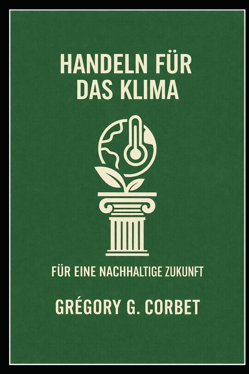 Klimaschutzmaßnahmen: Strategien und Lösungen für eine nachhaltige Zukunft