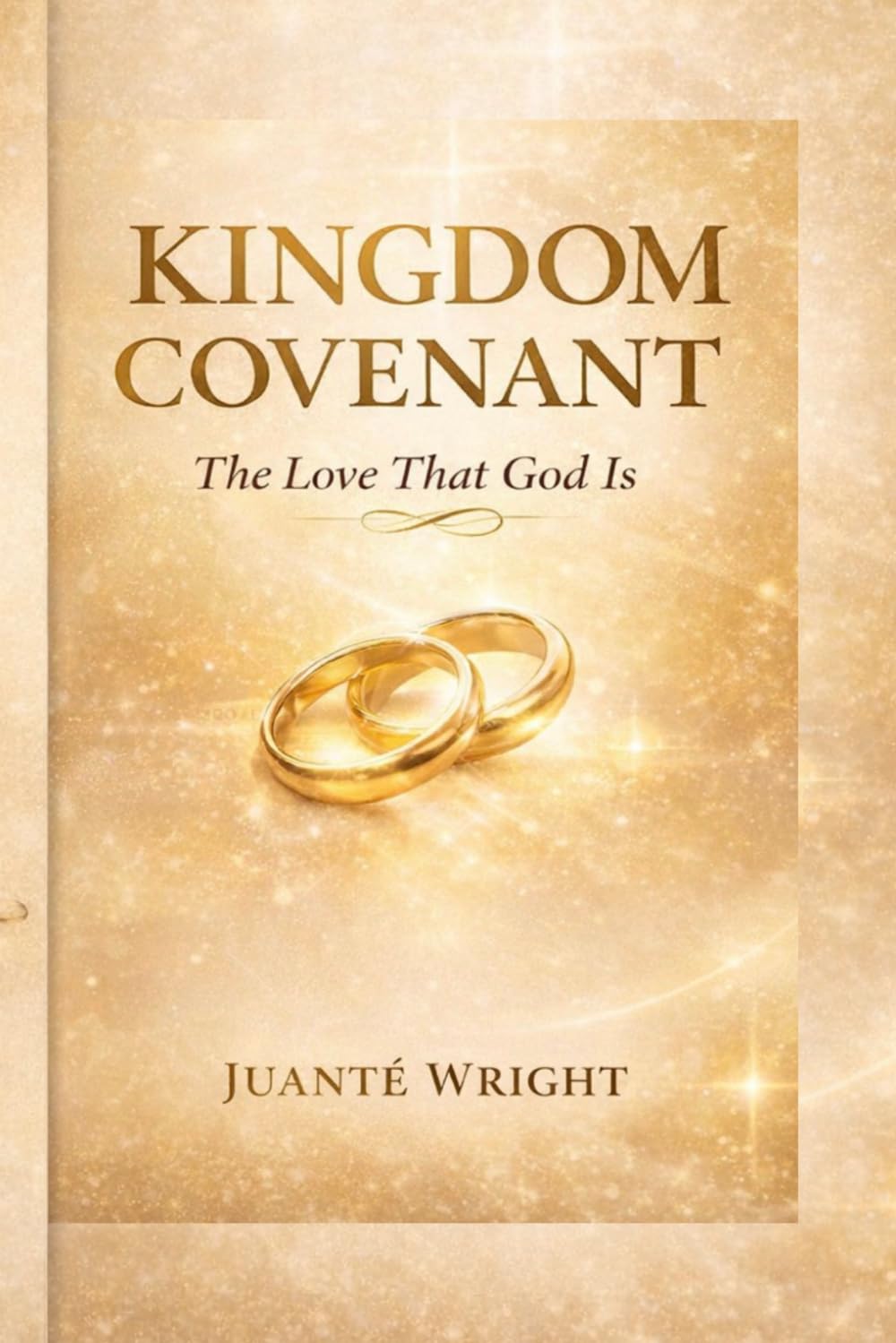 KINGDOM COVENANT: The Love That God Is