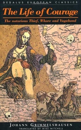Life of Courage: Notorious Thief, Whore and Vagabond: The Notorious Thief, Whore and Vagabond book cover