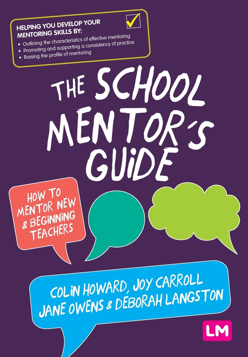 The School Mentor’s Guide: How to mentor new and beginning teachers