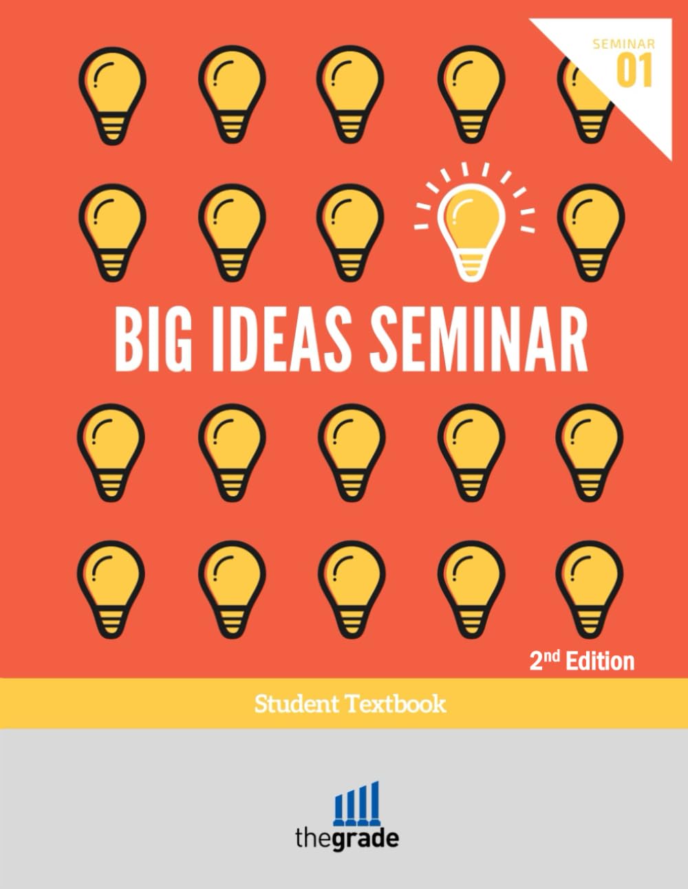 Big Ideas Seminar Student Textbook: The Grade Program Student Textbooks