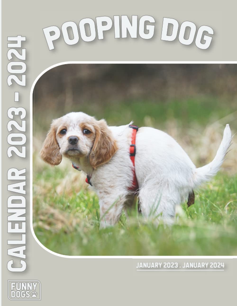 pooping dogs calendar 2023 A funny 2023 pooping dog