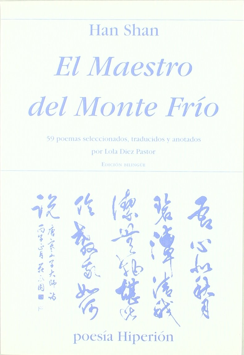 El maestro del monte frío: 59 poemas
