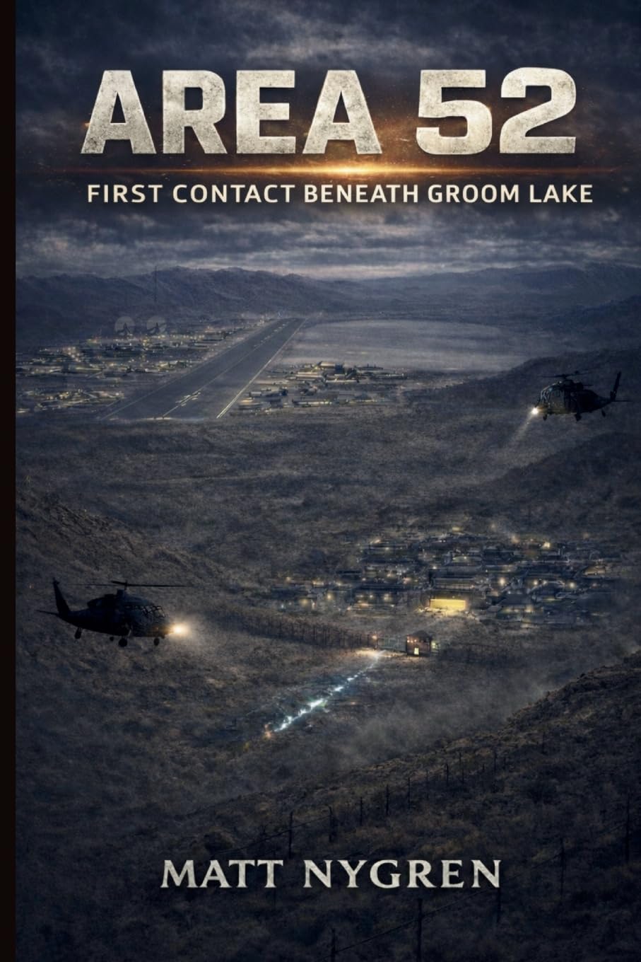 Area 52: First Contact Beneath Groom Lake