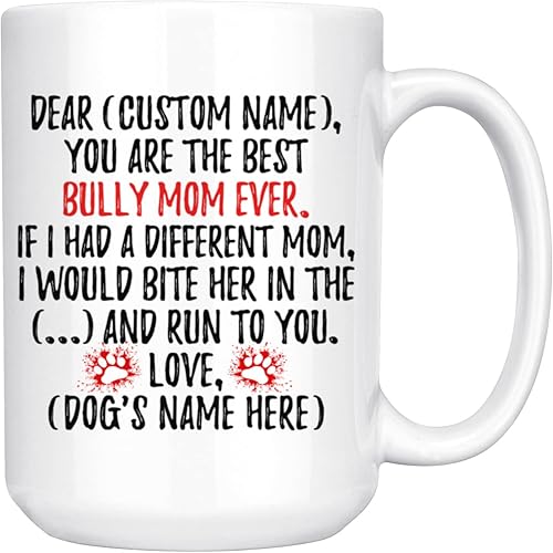 Taza personalizada de American Bully Mom, Bully Dog Mujeres, Bully Dog Mom, regalo de dueño de perro American Bully, taza de perro Bully (15 onzas)