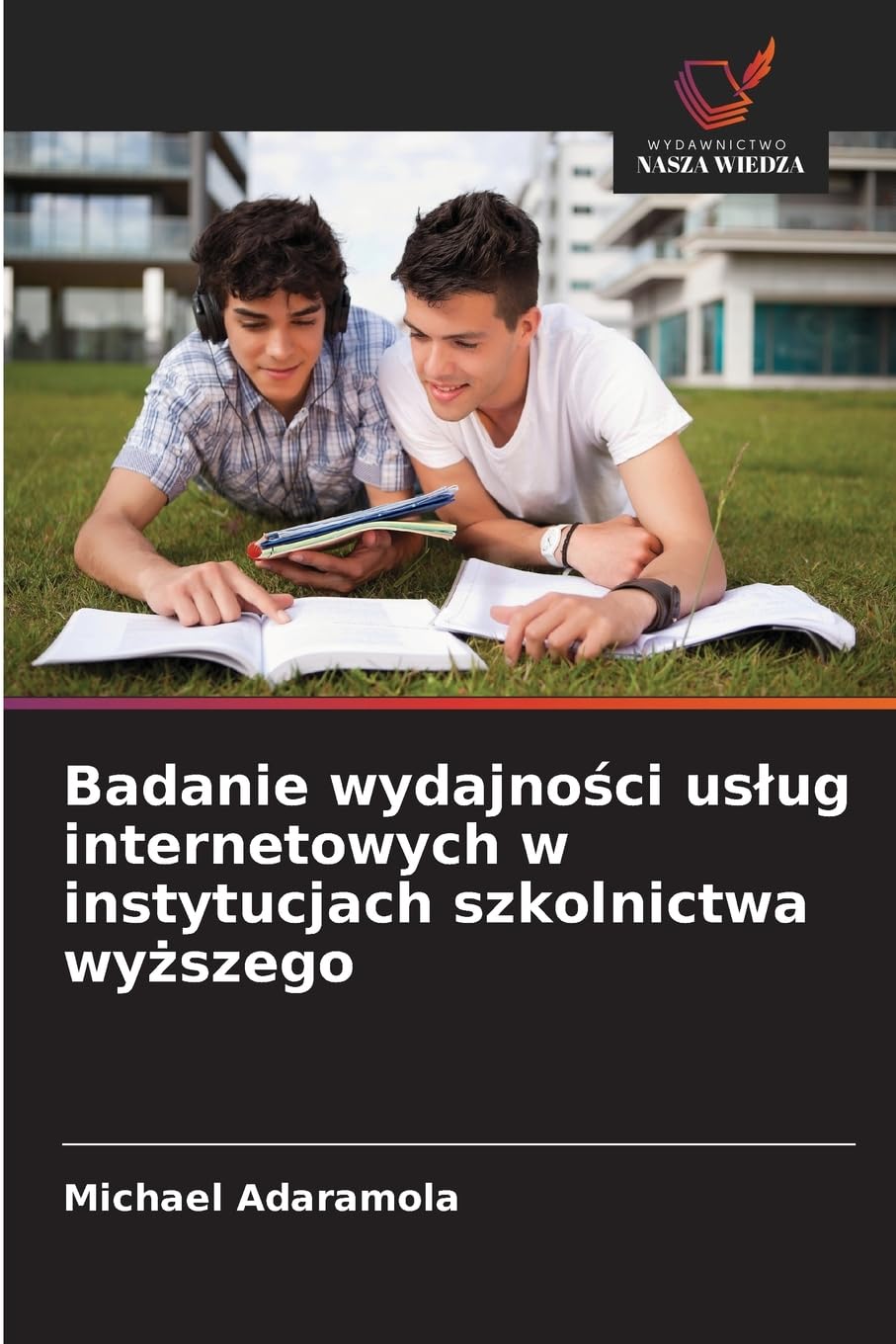 Badanie wydajności uslug internetowych w instytucjach szkolnictwa wyższego