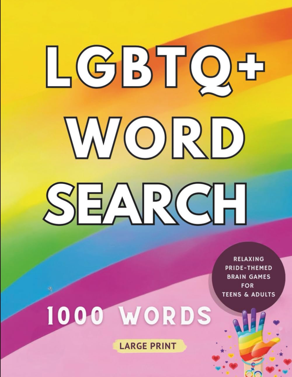 LGBTQ+ Word Search Puzzle Book: Relaxing Pride-Themed Brain Games for Teens and Adults