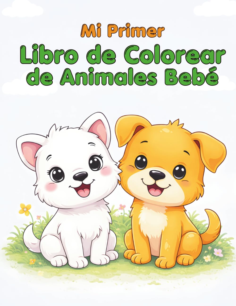 Mi Primer Libro de Colorear de Animales Bebé para Niños y Niñas de 2-5 años