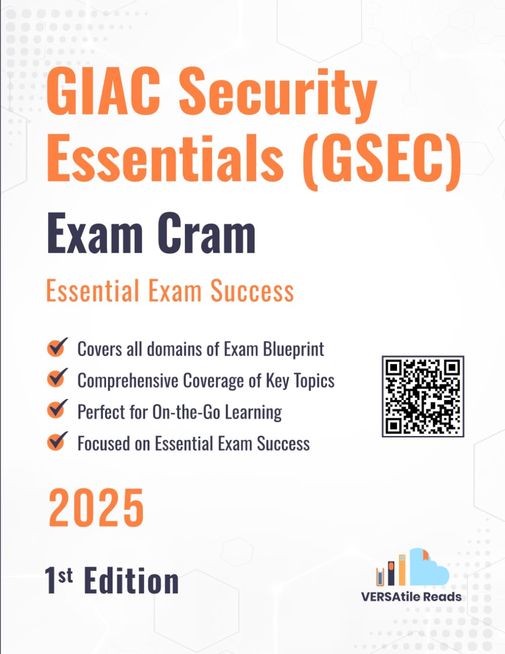 GIAC Security Essentials (GSEC) Exam Cram Essential Exam Success: 1st Edition - 2025