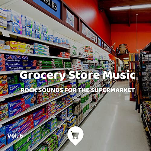 Play Grocery Store Music Vol. 6 (Rock Sounds for The Supermarket) by