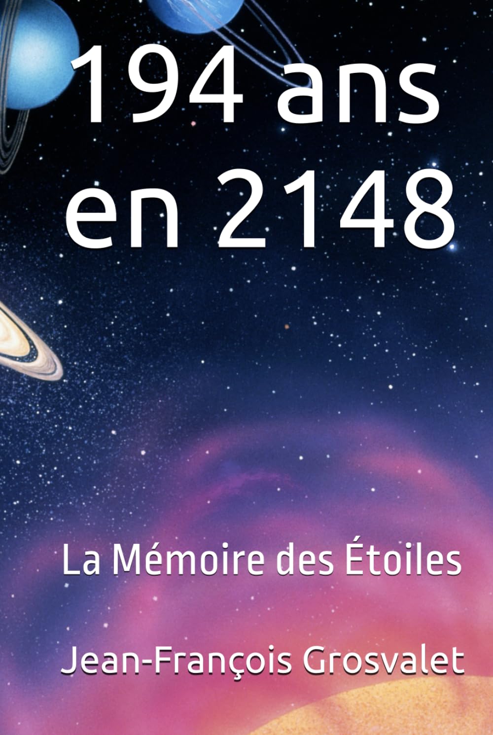 194 ans en 2148: La Mémoire des Étoiles