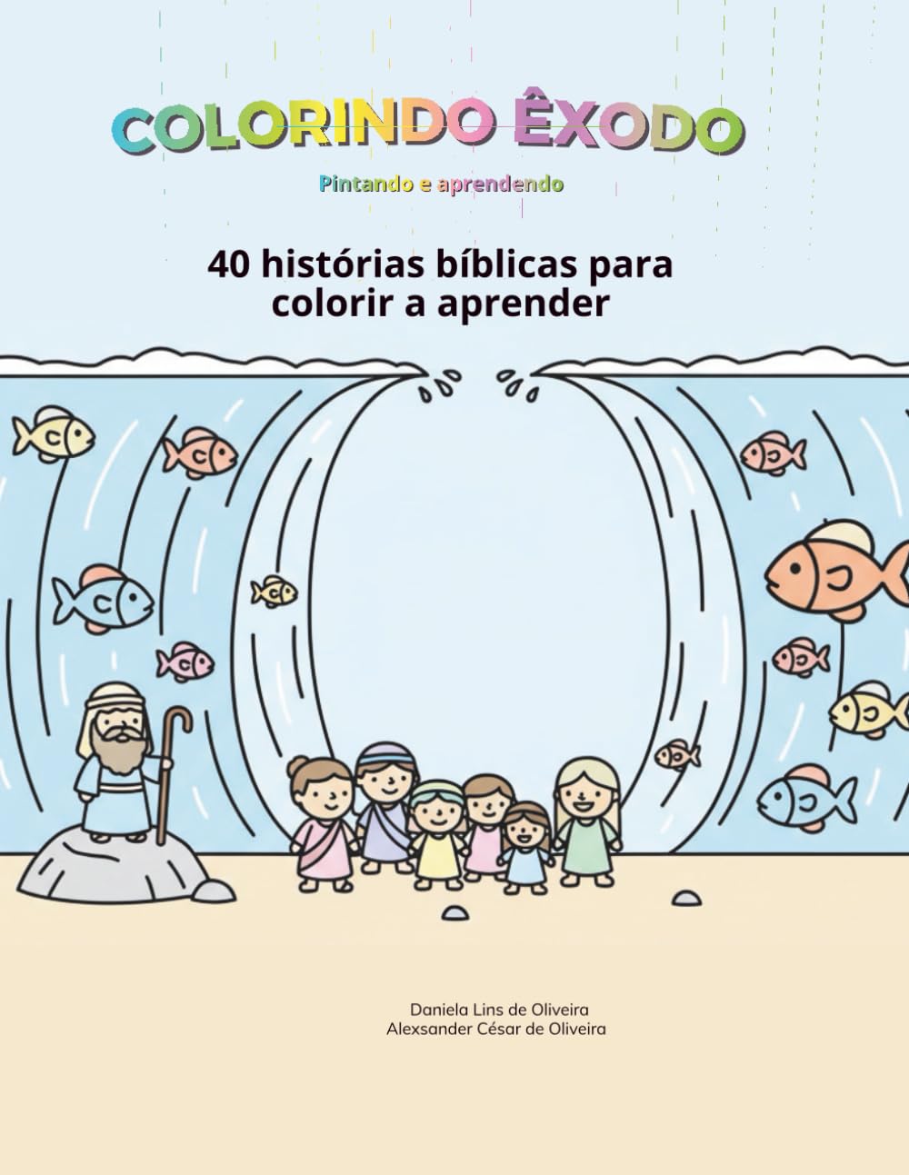 Coleção Pequenos Escribas: Colorindo Êxodo: Volume 2: A História de Moisés e a Libertação do Egito – Desenhos Bíblicos para Colorir e Aprender