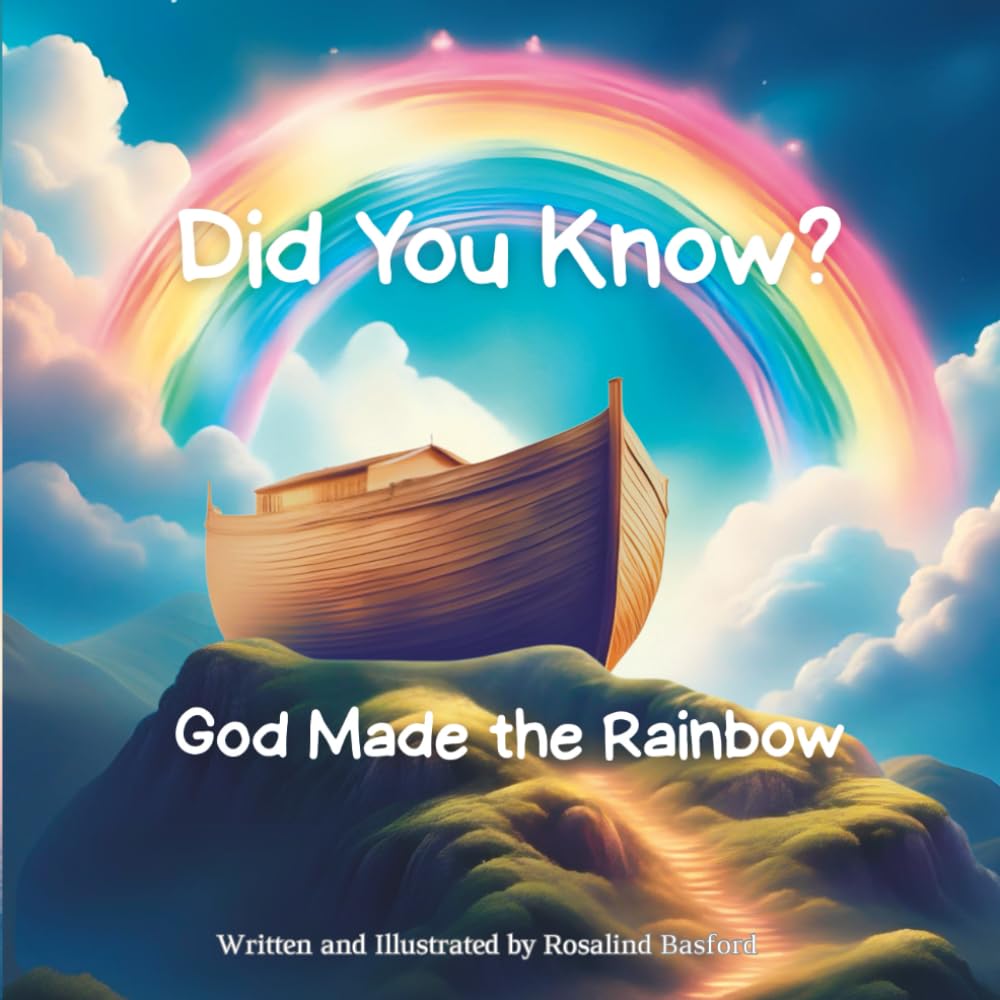 Did You Know? God Made the Rainbow.