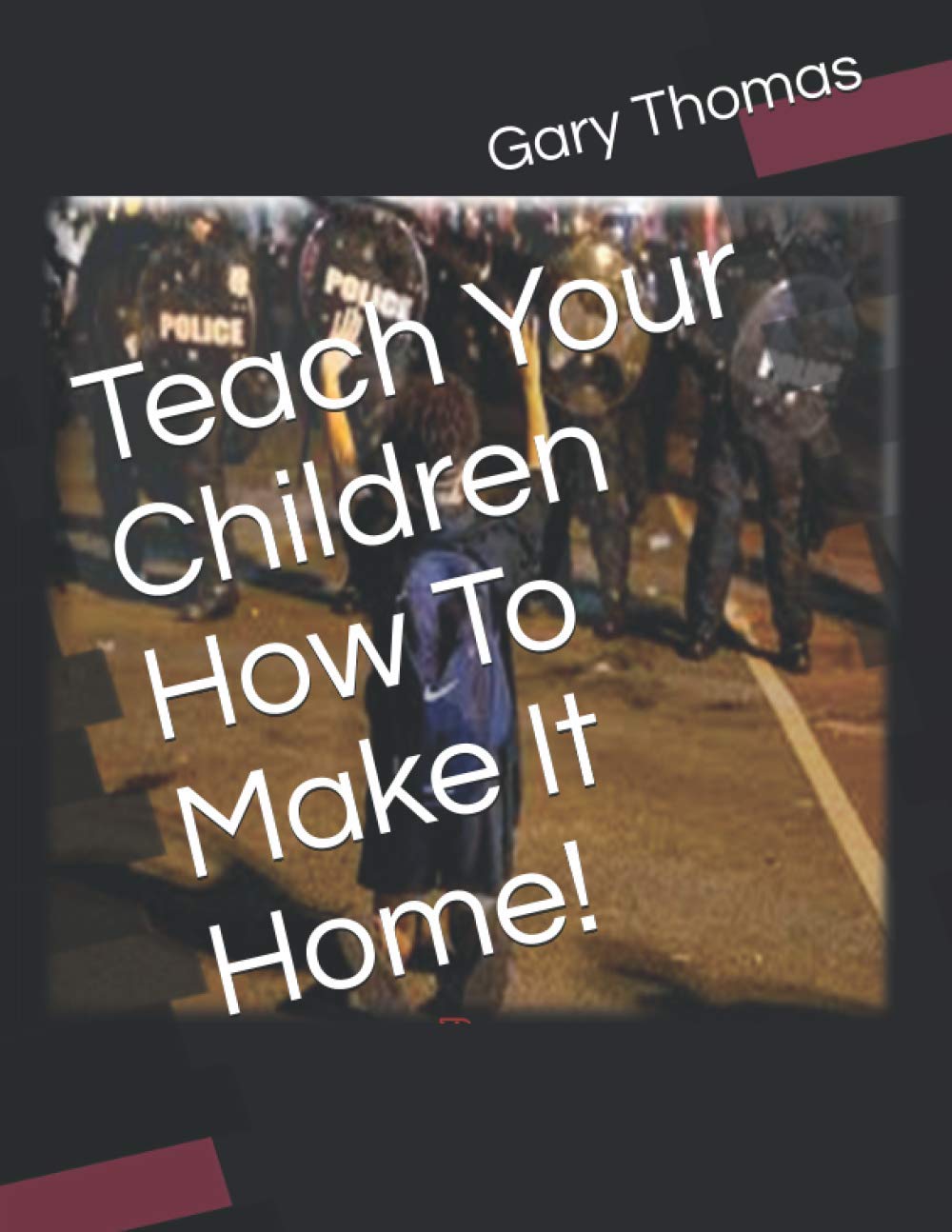Teach Your Children How To Make It Home!
