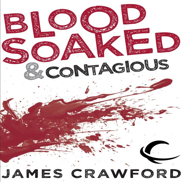 Cover art for Blood Soaked and Contagious