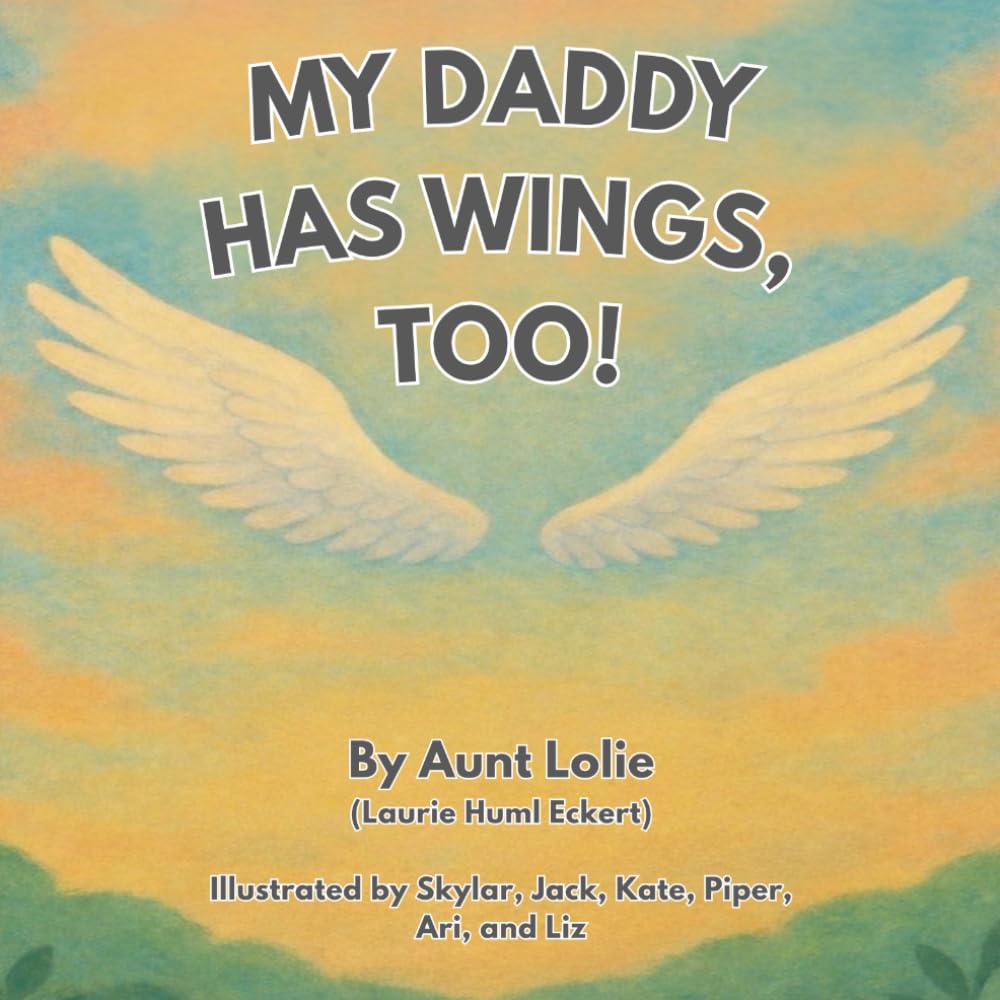 My Daddy Has Wings, Too!