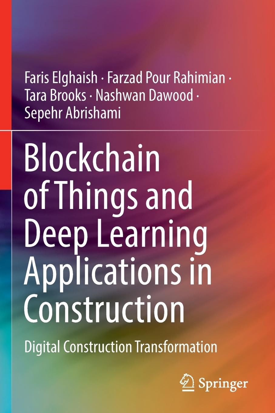 Blockchain of Things and Deep Learning Applications in Construction: Digital Construction Transformation