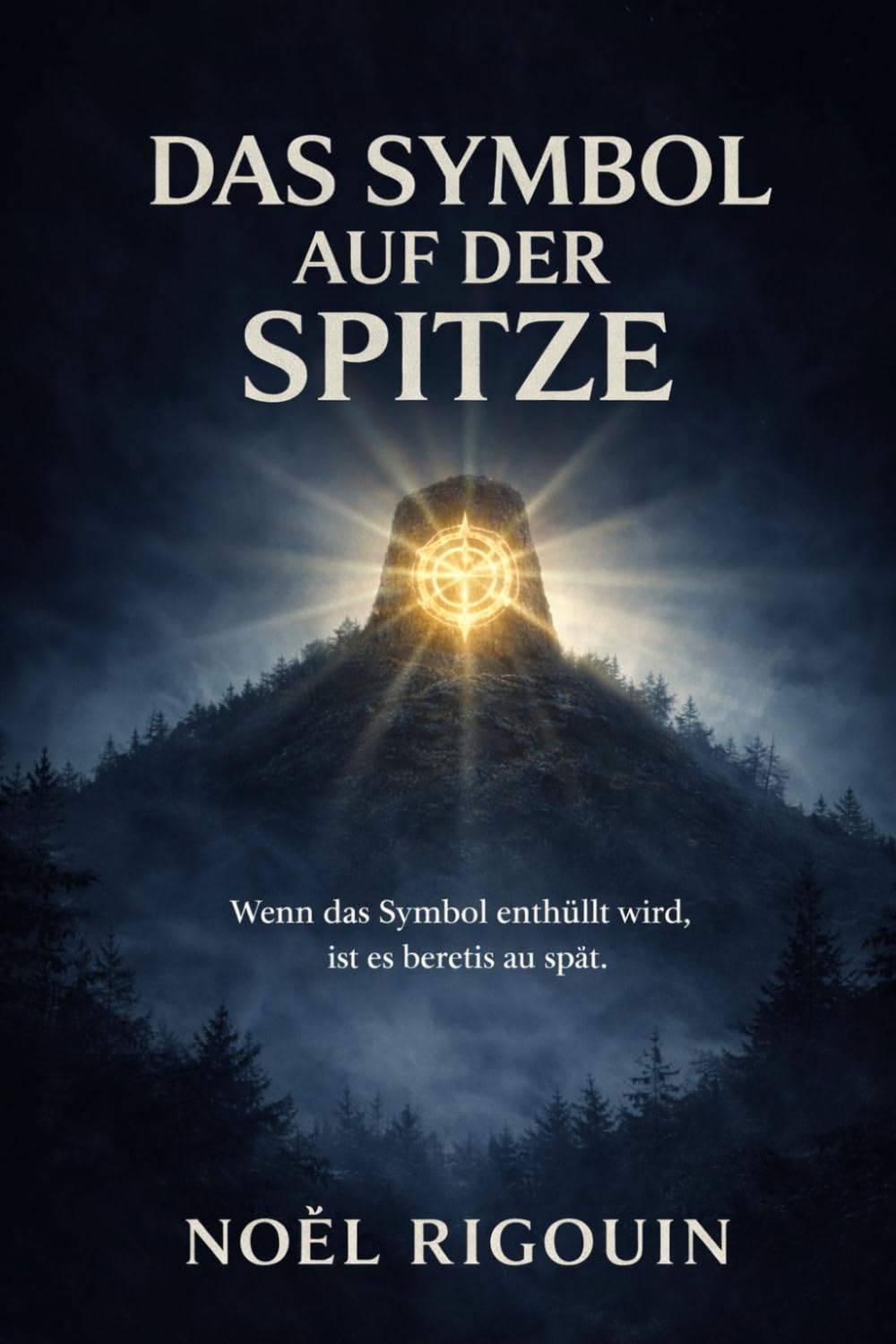 Das Symbol am Gipfel: "Wenn das Symbol enthüllt wird, ist es bereits zu spät."