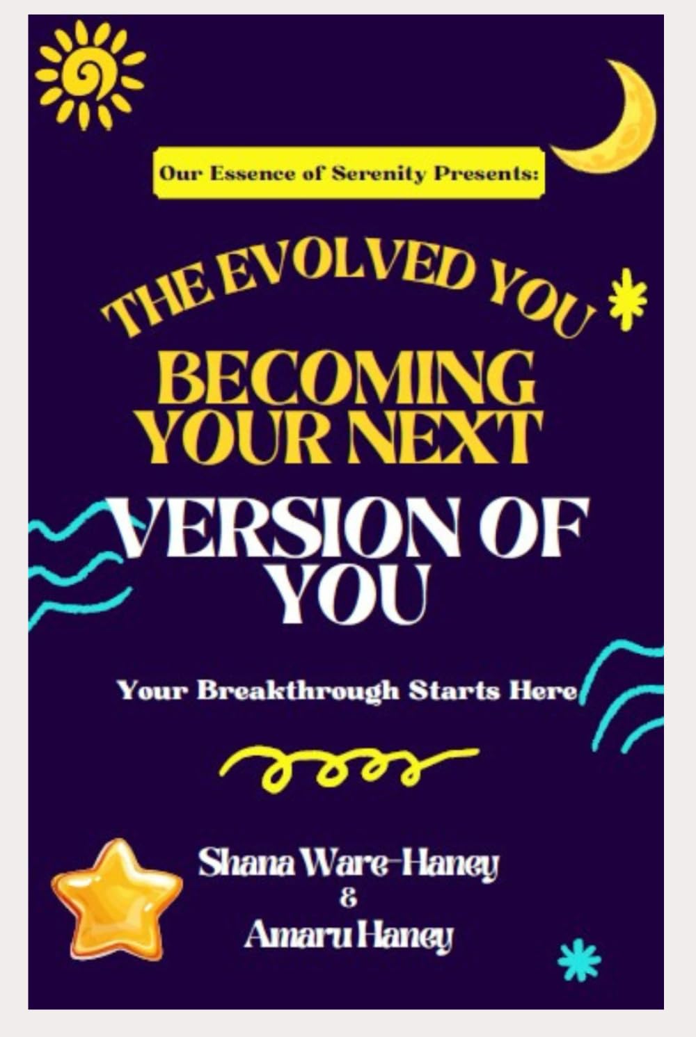 The Evolved You: Becoming Your Next Version of You