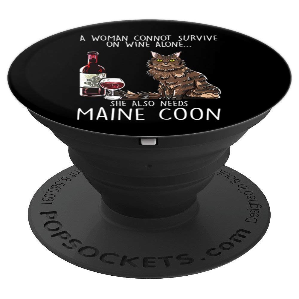 She Needs A Maine Coon and Wine Funny Feline Cat Lover Gift PopSockets Grip and Stand for Phones and Tablets