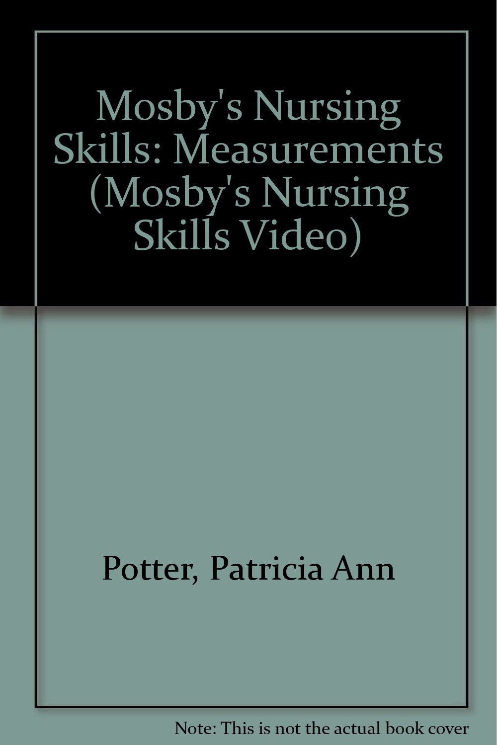 Mosby's Nursing Skills: Measurements