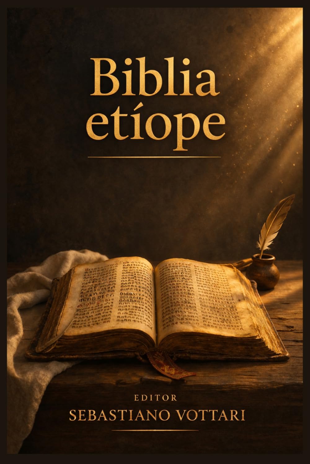 Biblia etíope: Los libros perdidos: Libro de Enoc, Libro de los Jubileos, Esdras apocalíptico y 4 Baruc: textos apócrifos y pseudoepigráficos del ... ortodoxo etíope (Religión y Espiritualidad)