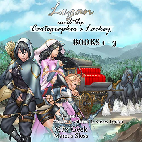 Cover of Logan and the Cartographer's Lackey: Book 1-3