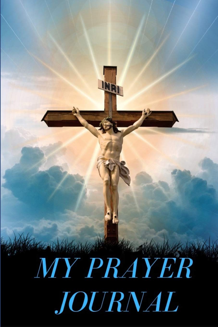 My Prayer Journal: Create Prayers For Everyday