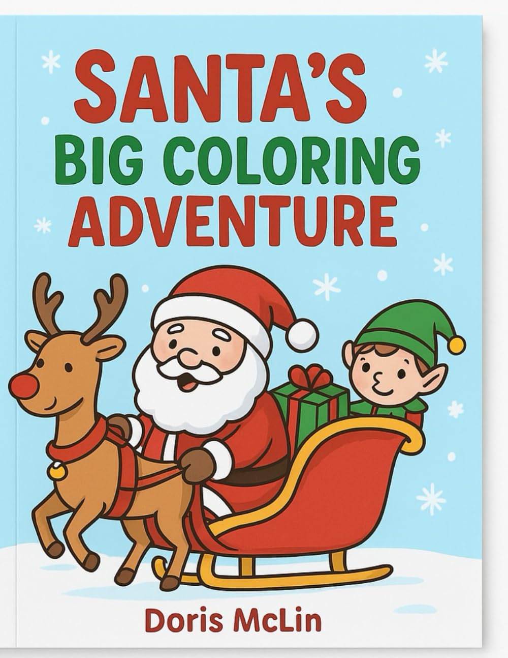 Santa's Big Coloring Adventure: A Fun Christmas Coloring Book for Kids Ages 4-8