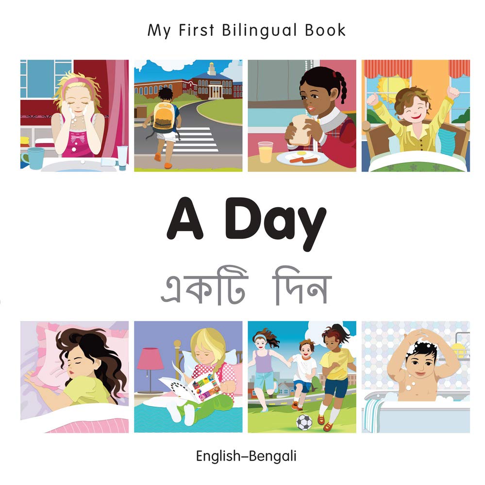 My First Bilingual Book–A Day (English–Bengali)