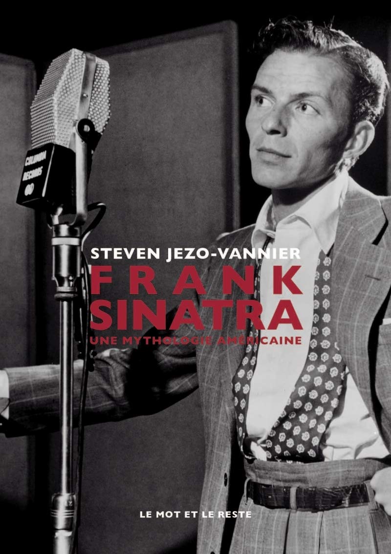 Frank Sinatra Une mythologie américaine lecture détente salon musique
