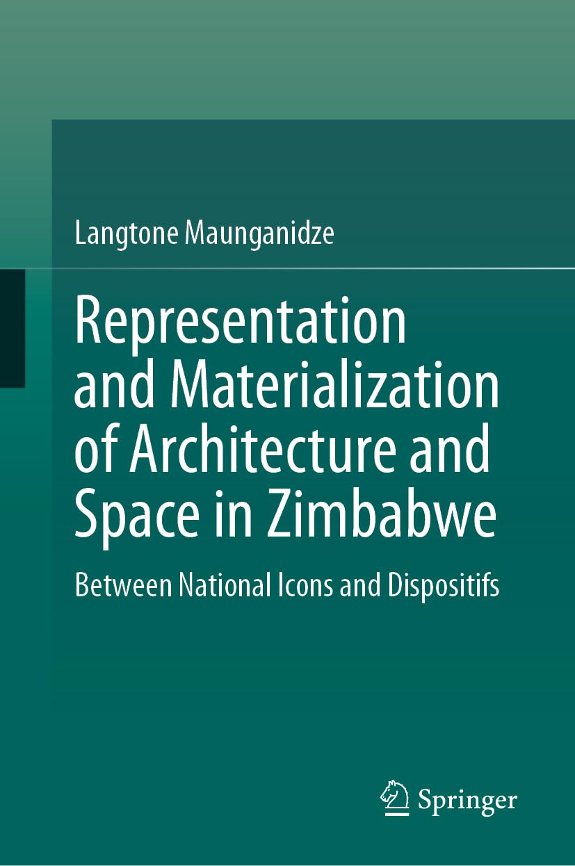 Architecture en Afrique livre Zimbabwe : représentations spatiales et monuments nationaux
