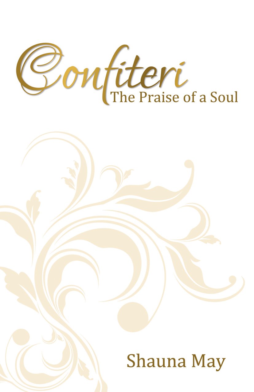 Confiteri: The Praise of a Soul
