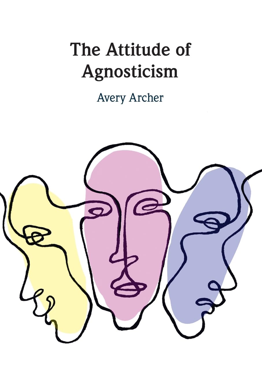 The Attitude of Agnosticism. Archer, Archer, 9781009214728 Fast Free Shipping**