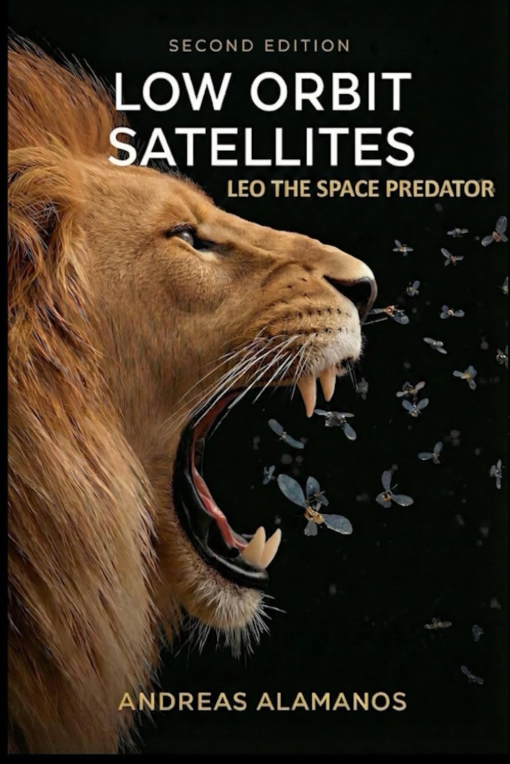 LOW ORBIT SATELLITES: LEO THE SPACE PREDATOR