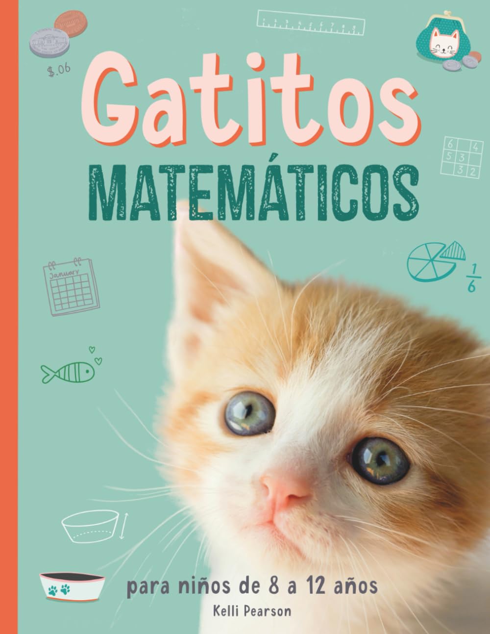 Gatitos Matemáticos: Juegos de matemáticas para niños en una aventura interactiva (Kitten Math)