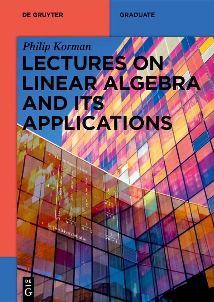 Lectures on Linear Algebra and its Applications (De Gruyter Textbook ...