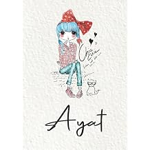 Ayat Notebook A5 | Personalized name Ayat | Birthday gift for women, girl, mom, sister, daughter | Cover Fashion girl with cat | 120 lined pages journal, small size A5 ca. 6 x 9 inches